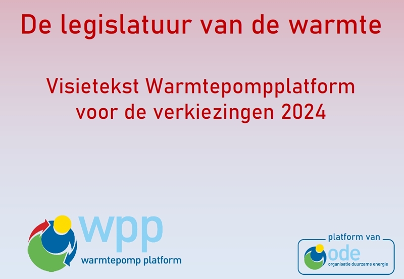 Visietekst 24 Warmtepomp Platform: de legislatuur van de warmte
