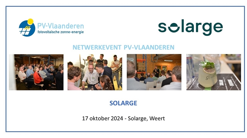 Netwerkevent PV-Vlaanderen (enkel voor leden van PV-Vlaanderen) Solarge